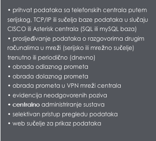 •	prihvat podataka sa telefonskih centrala